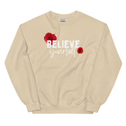 Believe Yourself Unisex Sweatshirt