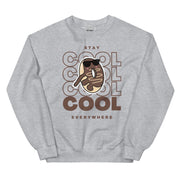 Stay Cool Everywhere Unisex Sweatshirt