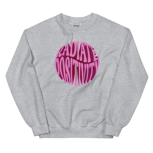 Radiate Positivity Unisex Sweatshirt