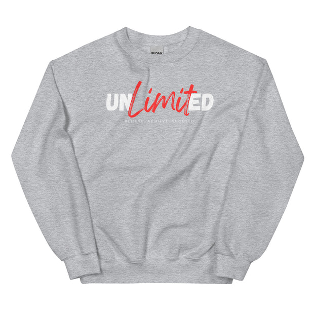 Unlimited Believe Achieve Succeed Unisex Sweatshirt