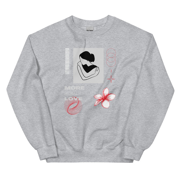 More Self Love Unisex Sweatshirt