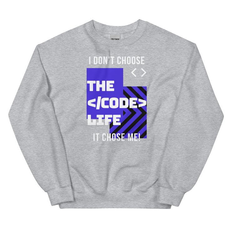 The Code Life Unisex Sweatshirt