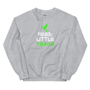 Need Little Peace Unisex Sweatshirt