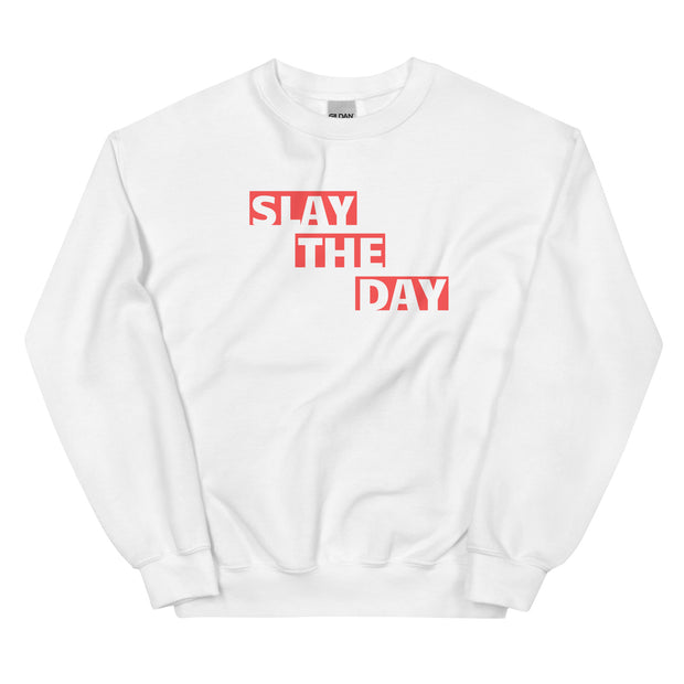 Slay The Day Unisex Sweatshirt