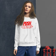 Push Your Self Unisex Sweatshirt