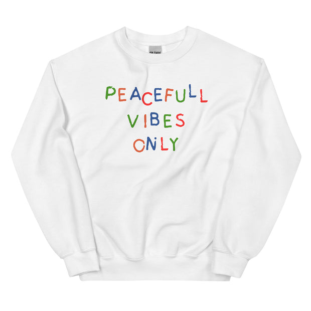 Peaceful Vibes Only Unisex Sweatshirt