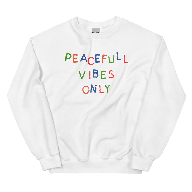 Peaceful Vibes Only Unisex Sweatshirt