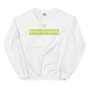 Stay Strong Unisex Sweatshirt