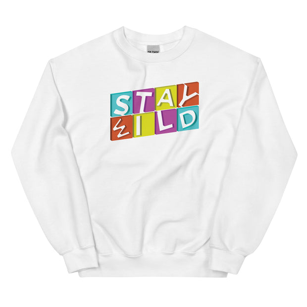 Stay Wild Unisex Sweatshirt