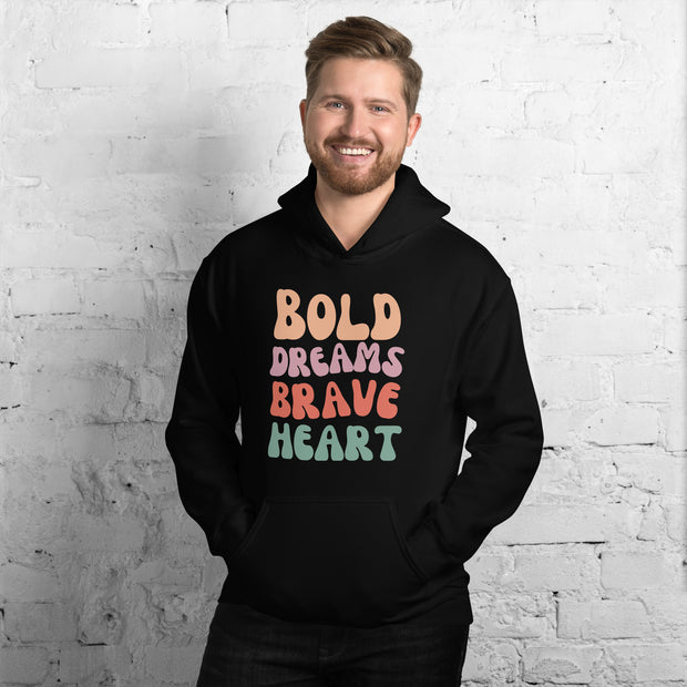 Bold Dreams Brave Heart Unisex Hoodie