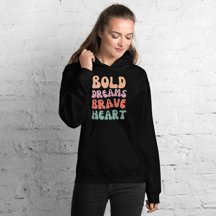 Bold Dreams Brave Heart Unisex Hoodie