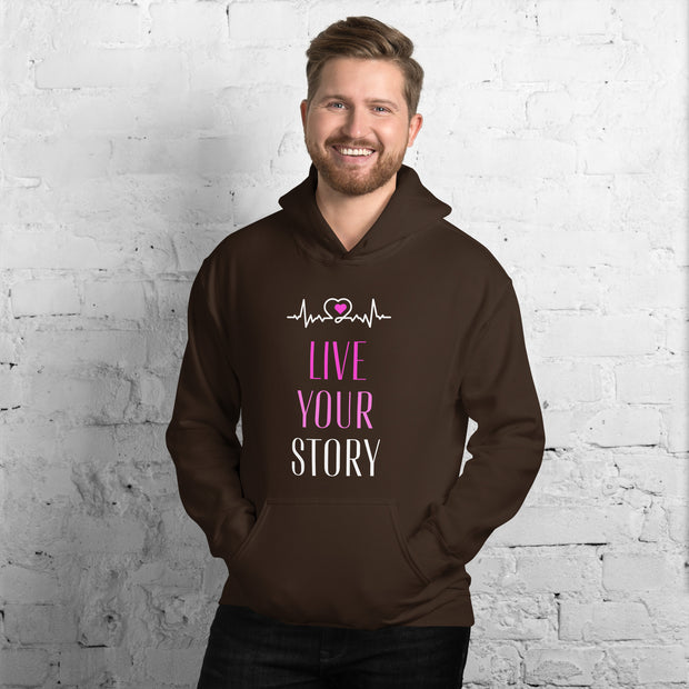 Live Your Story Unisex Hoodie