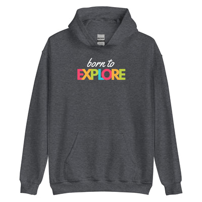 Born To Explore Unisex Hoodie