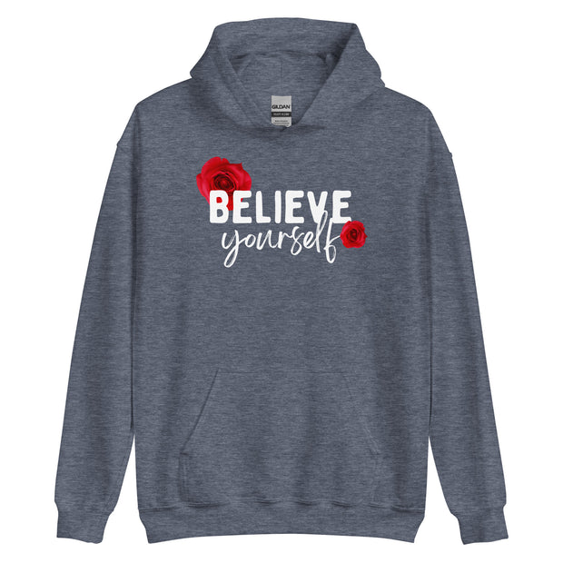 Believe Yourself Unisex Hoodie