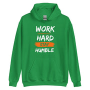 Work Hard Stay Humble Unisex Hoodie