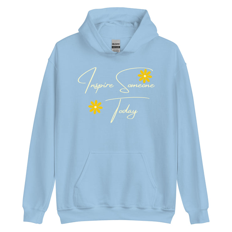 Inspire Someone Today Unisex Hoodie