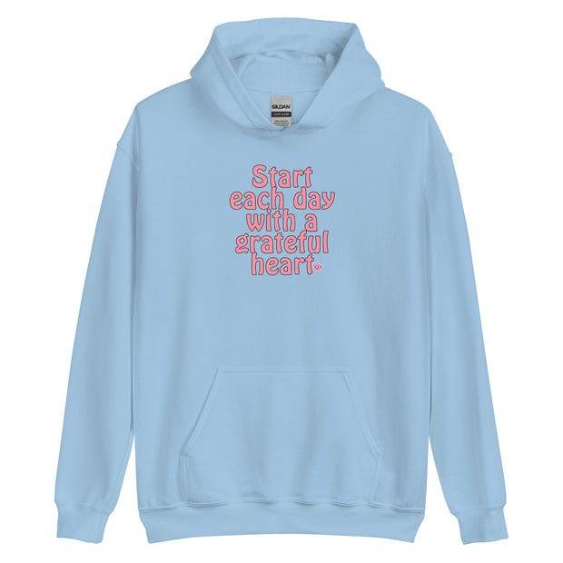 Start Each Day With A Grateful Heart Unisex Hoodie