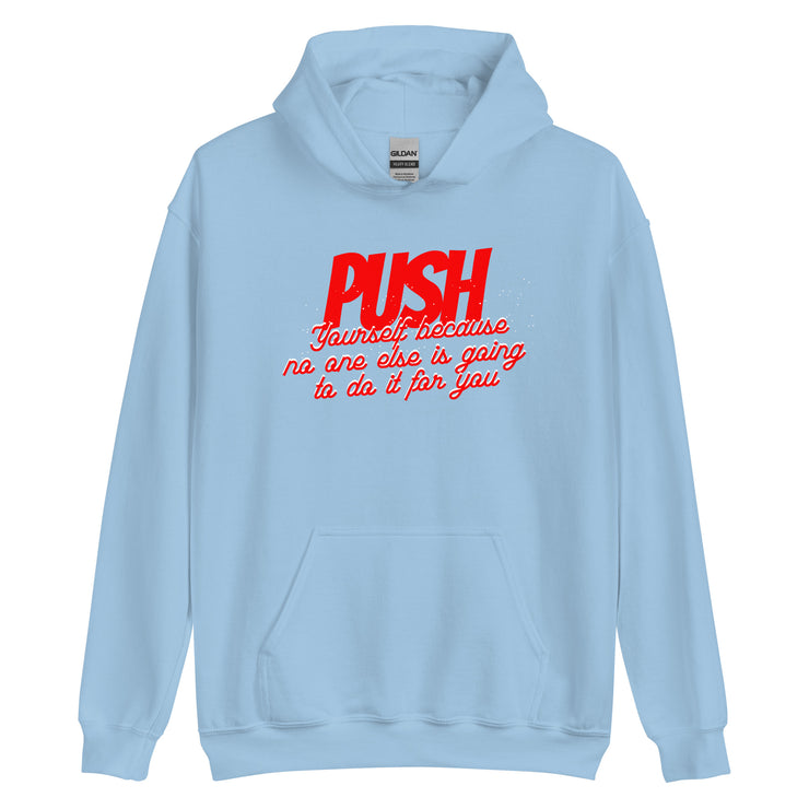 Push Your Self Unisex Hoodie