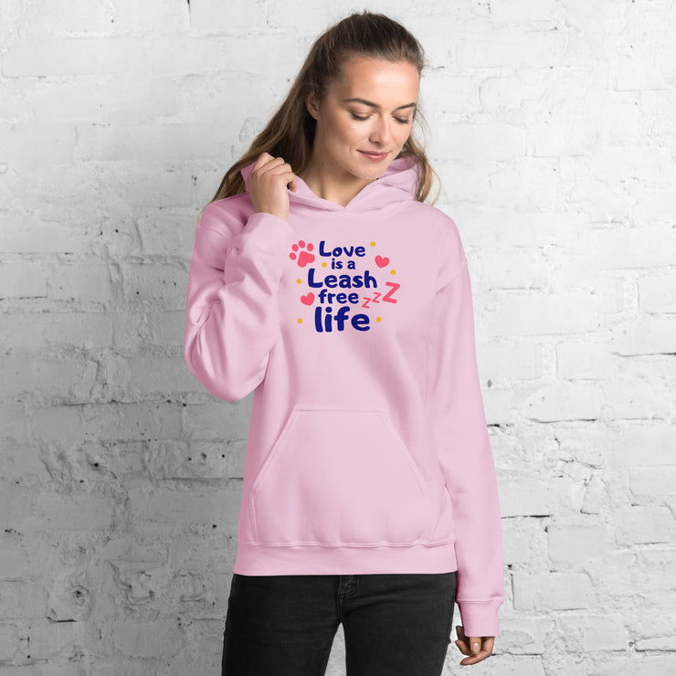 Love Is A Leash Free Life Unisex Hoodie