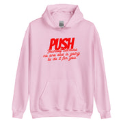 Push Your Self Unisex Hoodie