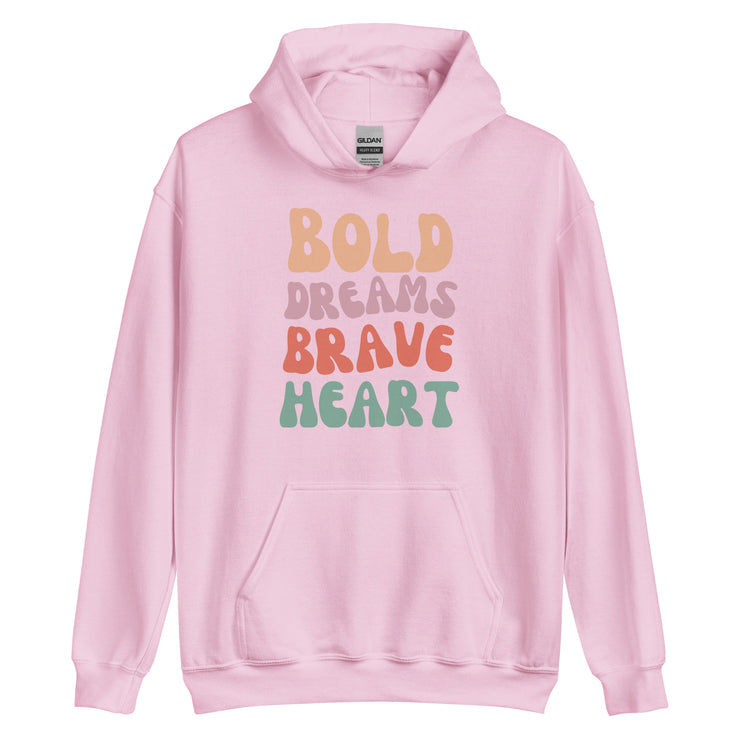 Bold Dreams Brave Heart Unisex Hoodie