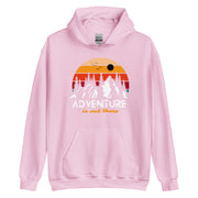 Adventure Is Out There Unisex Hoodie