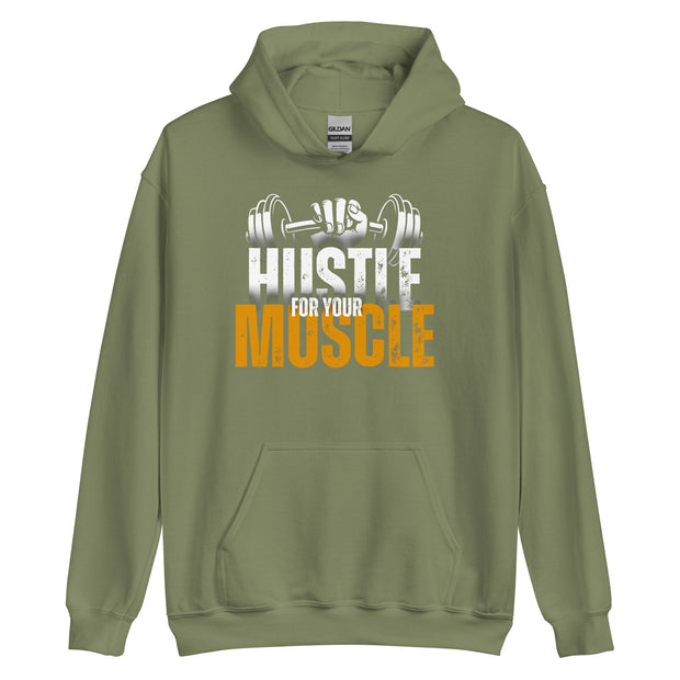 Hustle For Your Muscle Unisex Hoodie