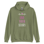 Live Your Story Unisex Hoodie