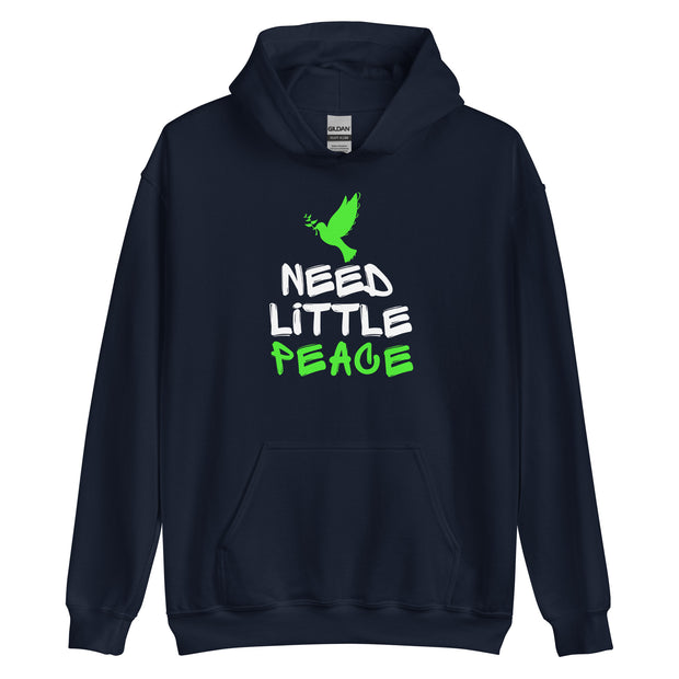 Need Little Peace Unisex Hoodie