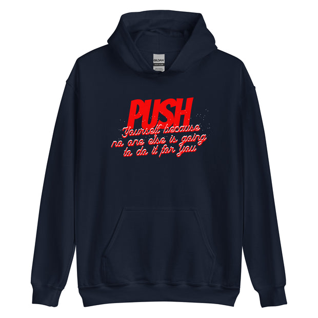 Push Your Self Unisex Hoodie