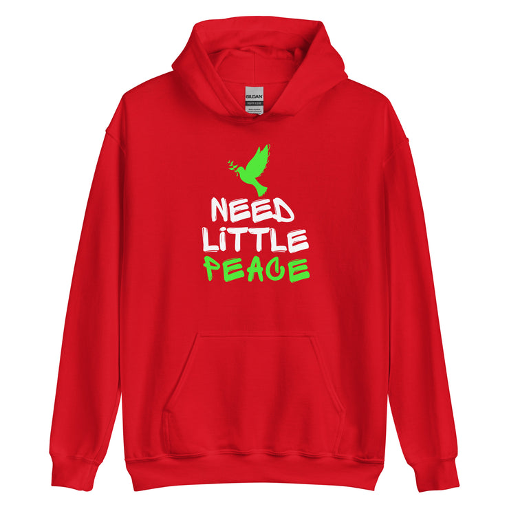 Need Little Peace Unisex Hoodie