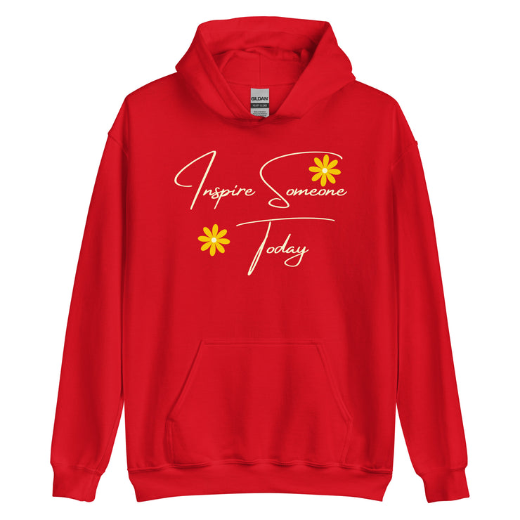 Inspire Someone Today Unisex Hoodie