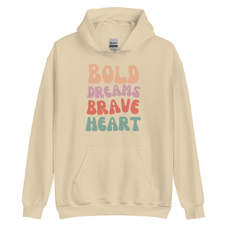 Bold Dreams Brave Heart Unisex Hoodie