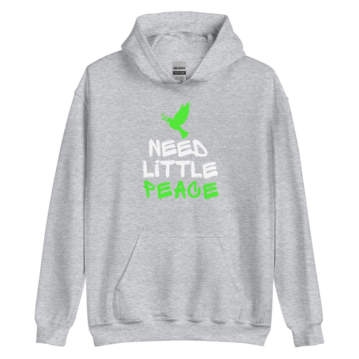 Need Little Peace Unisex Hoodie