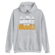 Hustle For Your Muscle Unisex Hoodie