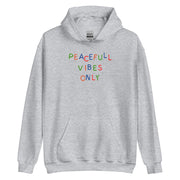 Peaceful Vibes Only Unisex Hoodie