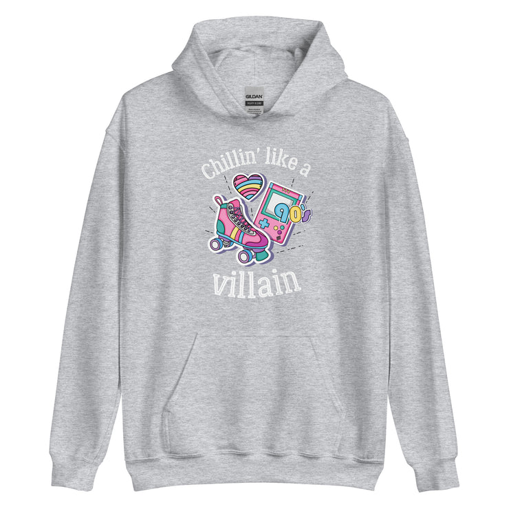 Chilin* Like A Villain Unisex Hoodie