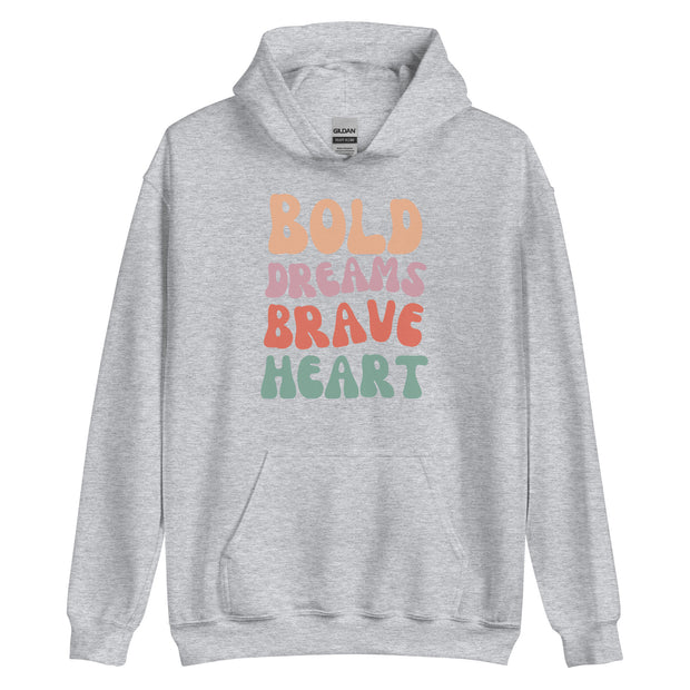 Bold Dreams Brave Heart Unisex Hoodie