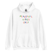 Peaceful Vibes Only Unisex Hoodie