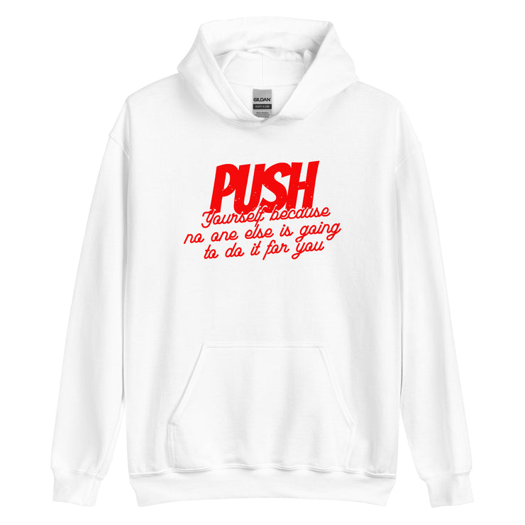 Push Your Self Unisex Hoodie