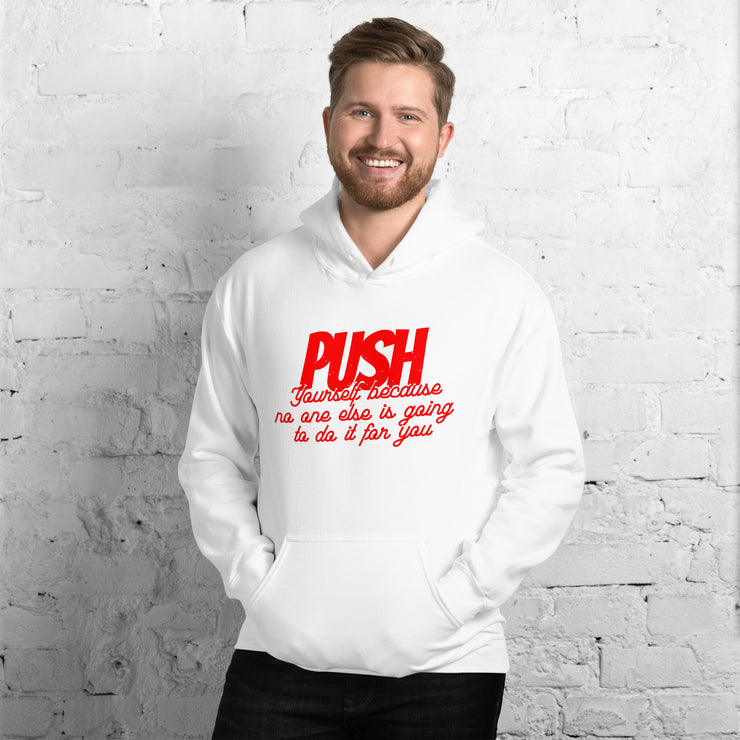 Push Your Self Unisex Hoodie