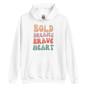 Bold Dreams Brave Heart Unisex Hoodie