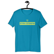 Stay Strong Unisex t-shirt