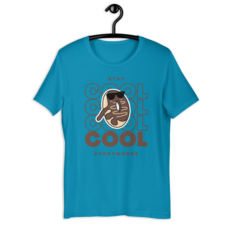 Stay Cool Everywhere Unisex t-shirt