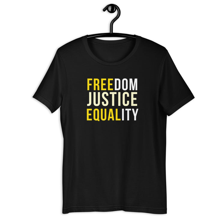 Freedom Justice Equality Unisex t-shirt