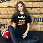 Work Hard Stay Humble Unisex t-shirt