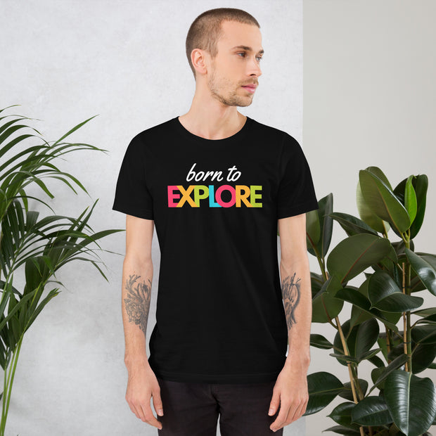 Born To Explore Unisex t-shirt