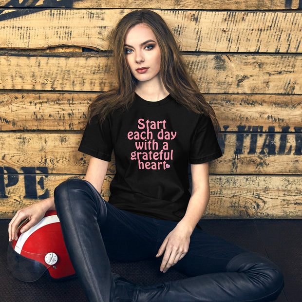 Start Each Day With A Grateful Heart Unisex t-shirt