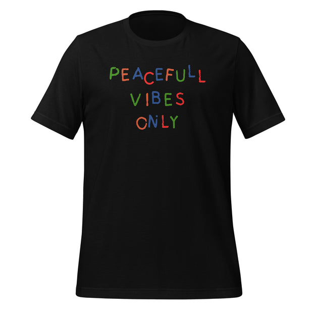 Peaceful Vibes Only Unisex t-shirt