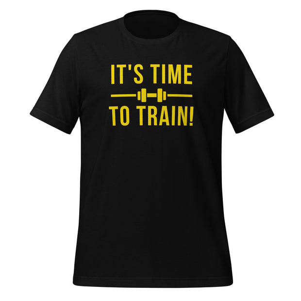 It's Time To Train Unisex t-shirt